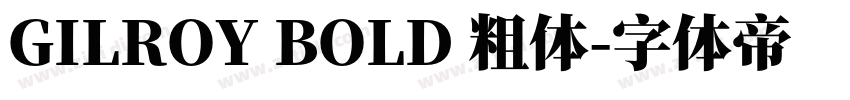 GILROY BOLD 粗体字体转换